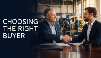 Choosing the right buyer for your business sale